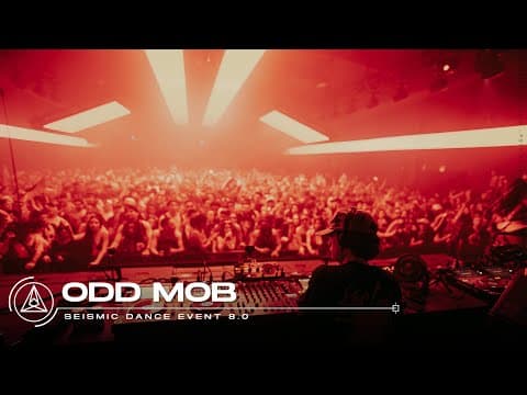 Odd Mob - Seismic Dance Event 8.0